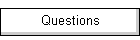 Questions